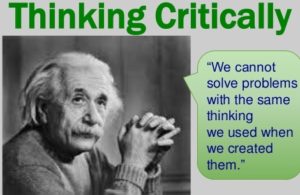 Einstein's Quote "we cannot solve problems with the same thinking we used to create them"